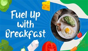 Let's Eat Healthy Together Episode 5 Fuel Up with Breakfast